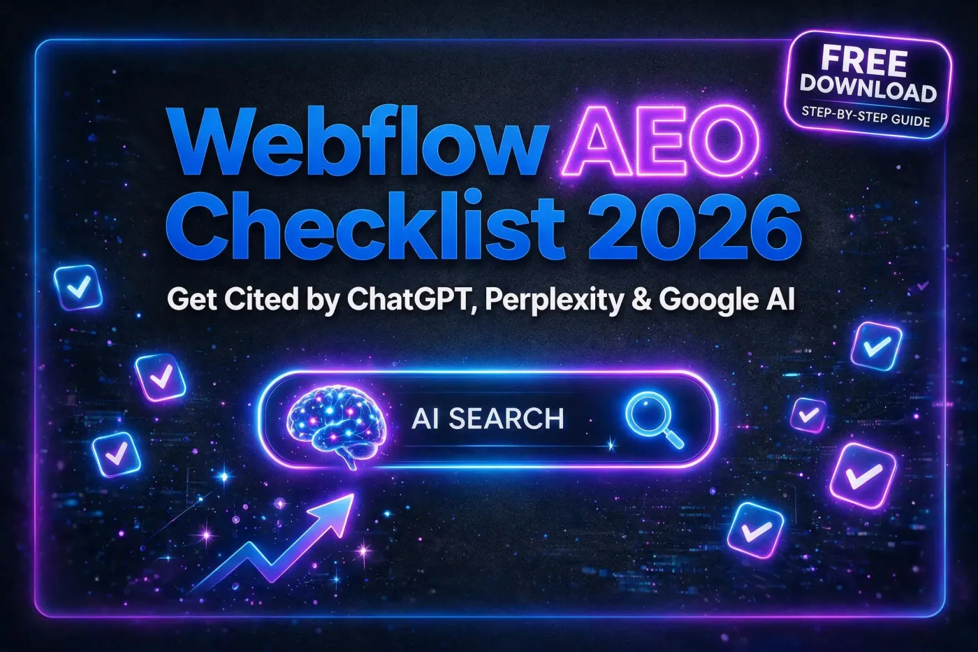 The Webflow AEO Checklist: Prepare for AI Search in 2026